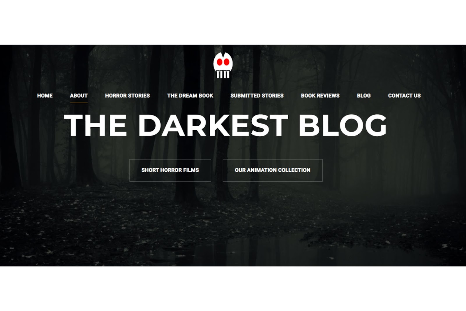 The darkest blog; a podcast on spooky, slow-burning stories. The website emulates a spooky atmosphere to pull readers in.
