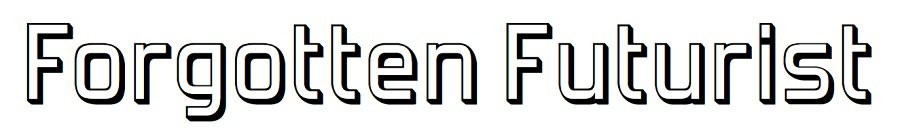 futuristic fonts: forgotten futurist