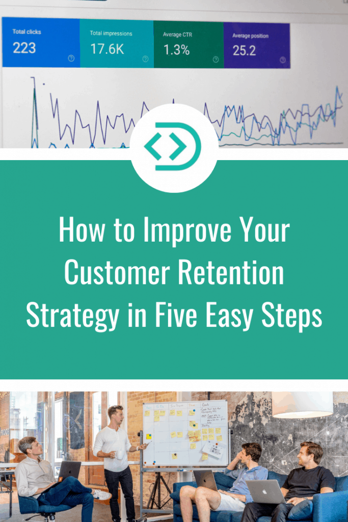 How To Improve Your Customer Retention Strategy