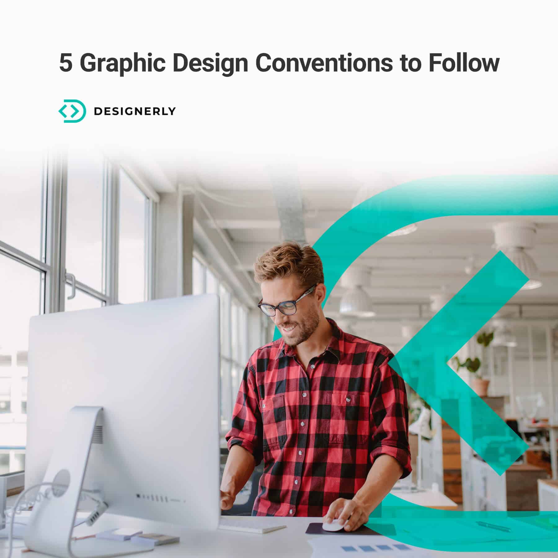 5 Graphic Design Conventions to Follow Designerly